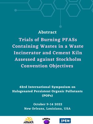 Trials of Burning PFASs Containing Wastes in a Waste Incinerator and Cement Kiln Assessed against Stockholm Convention Objectives