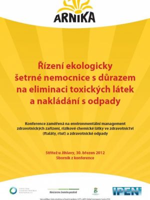 Řízení ekologicky šetrné nemocnice s důrazem na eliminaci toxických látek a nakládání s odpady