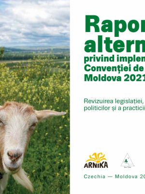 Shadow Implementation Report of the Aarhus Convention in the Republic of Moldova 2021 in Romanian