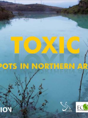 Toxic Hot Spots in Northern Armenia