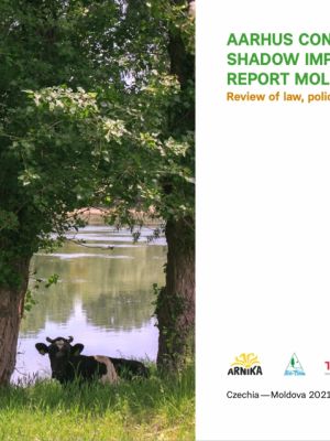 Shadow Implementation Report of the Aarhus Convention in the Republic of Moldova 2021