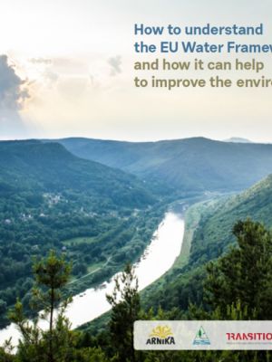 How to understand the EU Water Framework Directive and how it can help to improve the environment