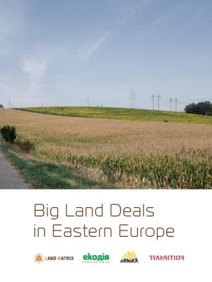 Big land deals in Eastern Europe